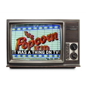 Episode 566--The Popcorn Kid