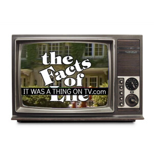 Episode 331–The Facts of Life, Season 1