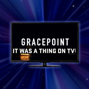 Episode 423–Gracepoint