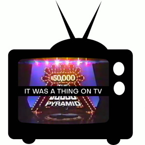 Episode 33--The $50,000 Pyramid