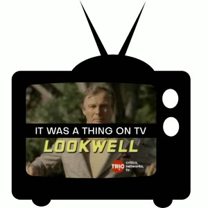 Episode 55--Lookwell