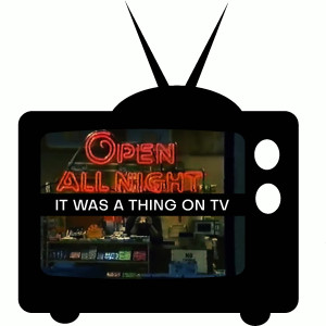 Episode 64--Open All Night