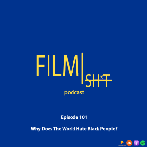 Why Does The World Hate Black People?