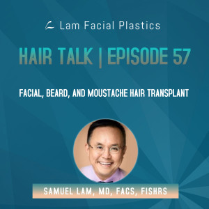 Dallas Hair Transplant Podcast: Facial, Beard, and Moustache Hair Transplant