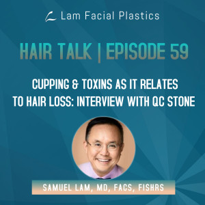 Dallas Hair Transplant Podcast: Interview with QC Stone