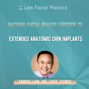 Dallas Cosmetic Surgery Podcast: Extended Anatomic Chin Implants
