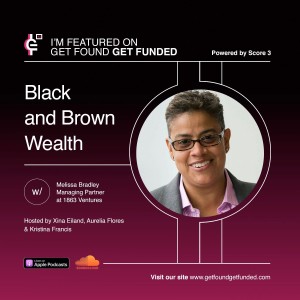 Part One: Black and Brown Wealth