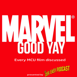 Marvel Good Yay! - Ep 21 - Captain Marvel (2019)