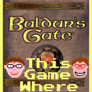 Ep.170 - Baldur’s Gate (PC)