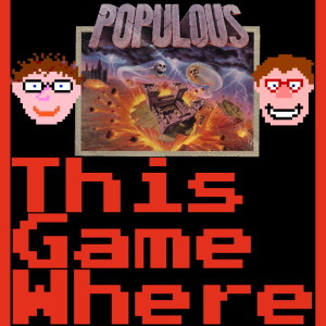 Ep.52 - Populous (Super Nintendo Entertainment System)