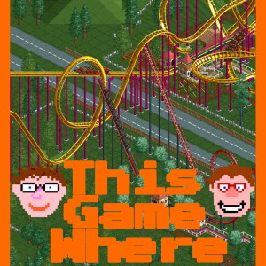 Ep.114 - RollerCoaster Tycoon (PC)