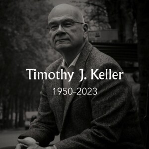Vår hyllning till Tim Keller