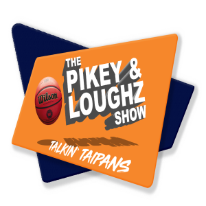 The Pikey & Loughz Show - Talkin’ Taipans Episode 4