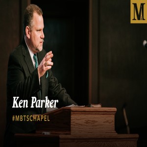 Chapel with Ken Parker - February 2, 2021