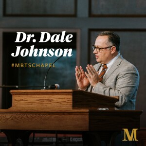 Chapel with Dale Johnson - October 18, 2023
