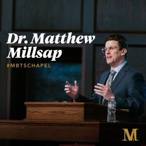 Chapel with Matthew Millsap - March 20, 2024