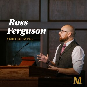 Chapel with Ross Ferguson - November 15, 2023