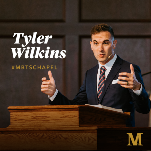 Chapel with Tyler Wilkins - September 17, 2024