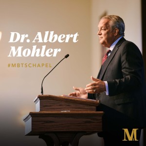 Chapel with Albert Mohler - March 9, 2022