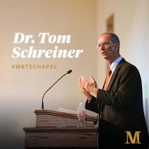 Chapel with Thomas Schreiner - September 8, 2021