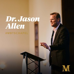 Chapel with Jason Allen - March 2, 2022