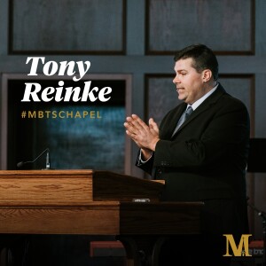 Chapel with Tony Reinke - February 6, 2024