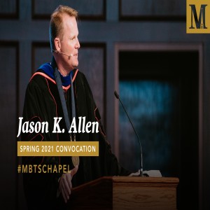 Spring Convocation with Dr. Jason Allen