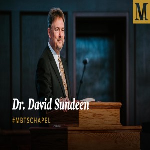 Chapel with Dr. David Sundeen – November 20, 2019