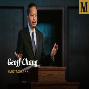 Chapel with Geoff Chang - October 6, 2020