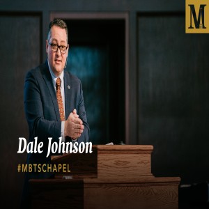 Chapel with Dale Johnson - February 24, 2021