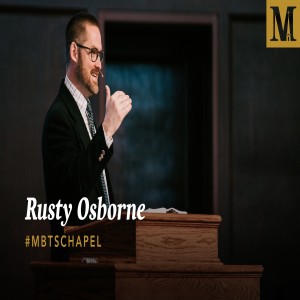 Chapel with Rusty Osborne - March 3, 2021