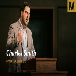 Chapel with Charles Smith - April 7, 2021