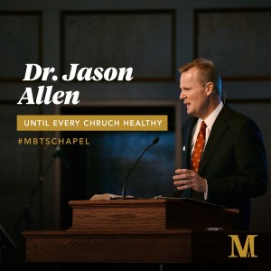 Chapel with Jason Allen - October 18, 2022