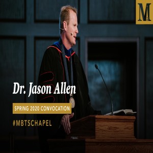Spring Convocation with Dr. Jason Allen