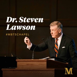 Chapel with Steven Lawson - October 27, 2021