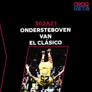 S03A21 Ondersteboven van El Clásico