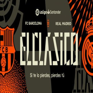 S03A07 De grote El Clasico - preview (en de wat kleinere Atleti-Real Sociedad - preview)