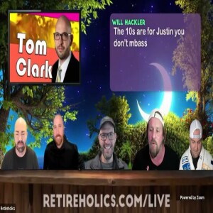 Retireholics Live - Thomas Clark