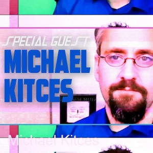 Michael Kitces - This dude has a Wikipedia page!