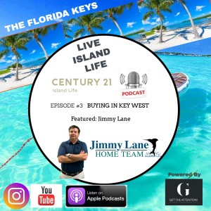 Episode #3 - Island Life Buying In Key West