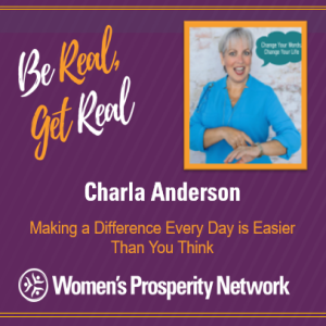 Making a Difference Every Day is Easier Than You Think with Charla Anderson