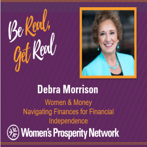 Women & Money Navigating Finances for Financial Independence with Debra Morrison