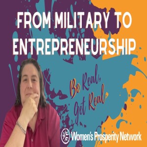 From Military to Entrepreneurship - Be Real Get Real