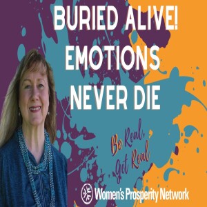 Be Real Get Real - Buried Alive! Emotions Never Die