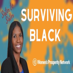 Surviving Black - Sister to Sister