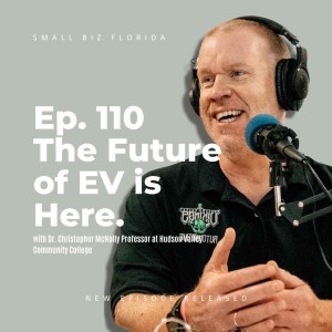 Ep. 110 | The Future for Electric Vehicles is Here with Dr. Christopher McNally Professor of Applied Technology at Hudson Valley Community College
