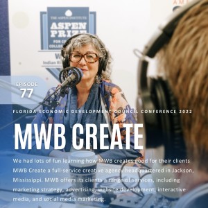 Ep. 77 | Having Fun and Learning how MWB Creates Good for their Clients | Erica Sittler Account Executive for MWB Create