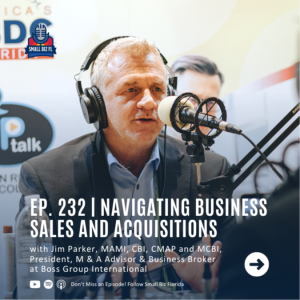 Ep. 232 | Navigating Business Sales and Acquisitions with Boss Group International | FLAGGL Small Business Lender Conference 2023 Series