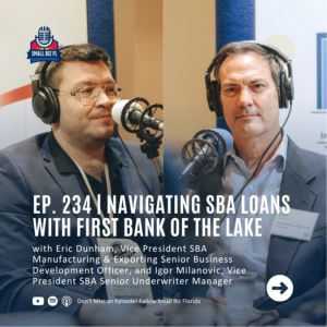 Ep. 234 | Navigating SBA Loans with First Bank of the Lake | FLAGGL Small Business Lender Conference 2023 Series