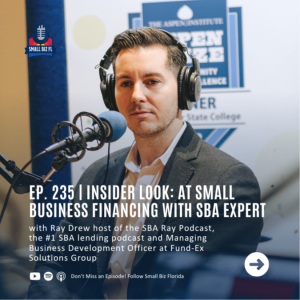 Ep. 235 | Insider Look: at Small Business Financing with SBA Expert | FLAGGL Small Business Lender Conference 2023 Series